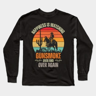 Happiness, Is Watching Gun-smoke Retro Vintage Long Sleeve T-Shirt